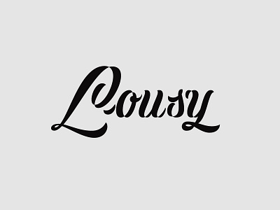 Lousy brush brush type calligraphy custom type design hand lettering illustration lettering logo logotype type type design typography