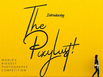 Pixylust - photography competition banner black branding design freehand photgraphy photo photo background typo typography yellow
