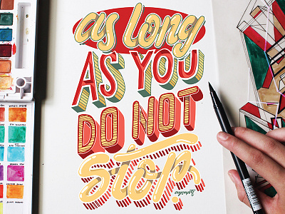 "as long as you do not stop." Hand Lettering brush lettering digital lettering hand lettering lettering quotes typography