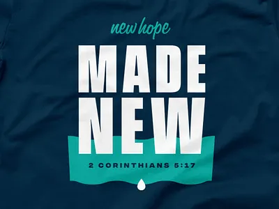 Made New Baptism Shirt II apparel baptism bible church design jesus ministry shirt
