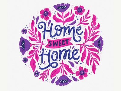 Home sweet home cartoon circle decoration drawing floral florishes hand drawn handdrawn home illustration lettering nature quote round sweet typography