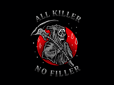 All Killer, No Filler apparel badge band brand built clothing design graphic graphicdesign hardcore illustration lettering logo merch reaper rebel skull typography vector vintage