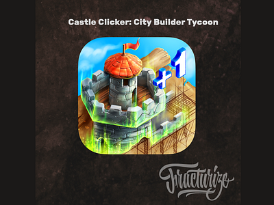 Castle Clicker City Builder Tycoon icon design by fracturize android android app appicon appstore fracturize game game app gameicon strategy ui