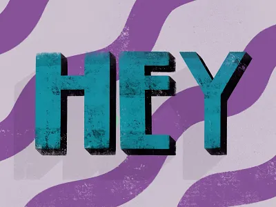hey 3d lettering 90s block letters hey illustration lettering procreateapp shadows