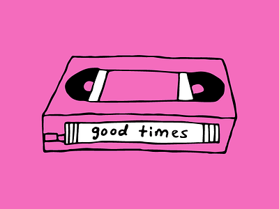 Good Times VHS Illustration 90s apparel good times illustration lettering nostalgia sketch tech tshirt vector vhs video y2k