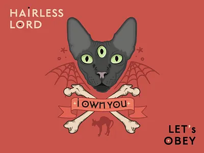 OBEY YOUR HAIRLESS LORD🕷 bones cat design flat halloween illuminati illustration lord lowbrow sphynx tattoo