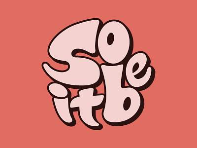 So it be... art handlettering illustration lettering type typography vector