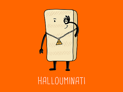 Illuminati Confirmed - Hallouminati art cartoon cheese conspiracy conspiracy theory cute doodle halloumi hallouminati humour illuminated illuminati illustration kawaii secret secret society