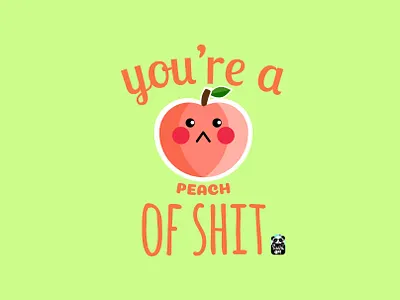 Peach of shit art design flat food food art foodpun fruit illustration kawaii peach peaches typo typography vector