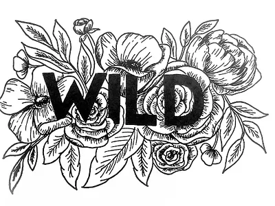 Wild Hand Lettering flower illustration hand lettering illustration print