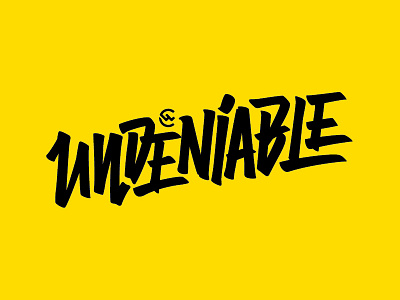 Undeniable Killed creative works handlettering hashtaglettering lettering