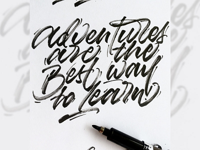 Adventures Are The Best Way To Learn brush brush calligraphy brushlettering brushpen brushscript calligraphy calligraphy artist calligraphy design customtype design graphic design lettering lettering artist logo logo design logotype signature signature logo typography