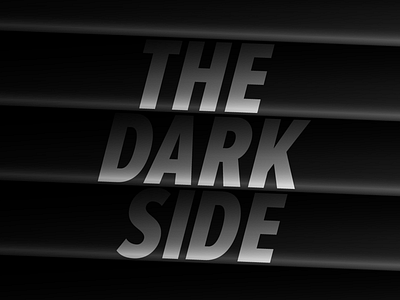 The Dark Side black and white campaign dark event flyer illustration lettering poster shades shadow type typo typography visual
