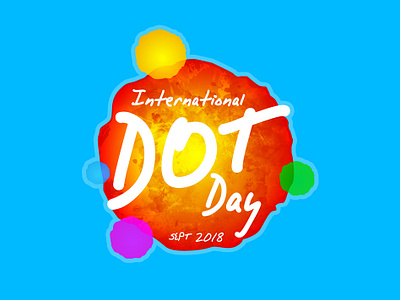 international DOT day | sept. 2018 day design dot graphic illustration illustrator international logo photoshop t shirt vector