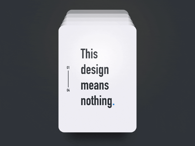 This Design Means Nothing animation card carousel dark ui eye candy flinto minimal ui