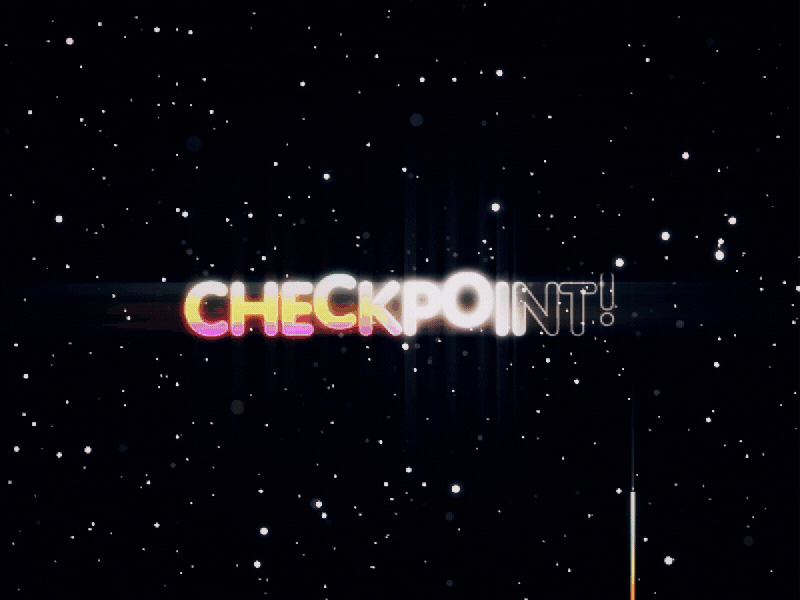 Checkpoint! 8 bit checkpoint explosion galaxy glitch particles stars