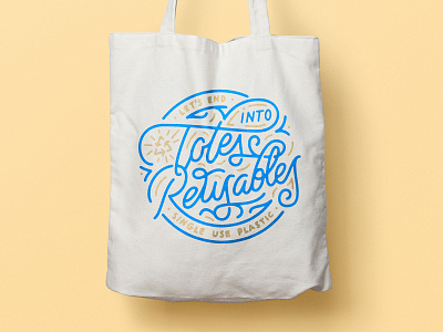 Totes Into Reusables badge brand design environmental design handlettering illustration lettering logo mockup monoline totebag typography wordmark