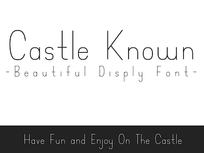 Castle Known - Font decorative display font font in progress learning font making lettering new font sans serif font type design typeface