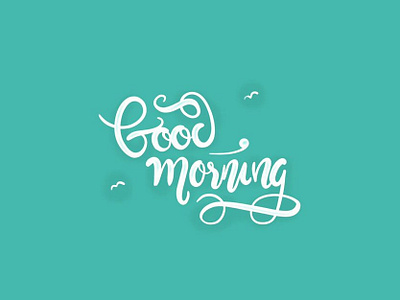 GoodMorning calligrapher calligraphy calligraphy logo illustration lettering lettering art lettering daily logo typography