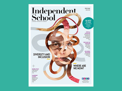 Independent School Magazine (Fall 2018) art collage cover editorial face illustration magazine portrait race racial school