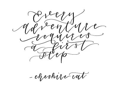 Every Adventure Requires a First Step -Cheshire Cat adventure alice in wonderland cheshire cat disney hand lettered hand lettering hand lettering art quote