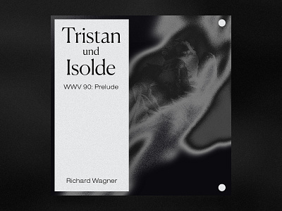 Tristan und Isolde, WWV 90: Prelude by Richard Wagner black design grain graphic illustration music typography white