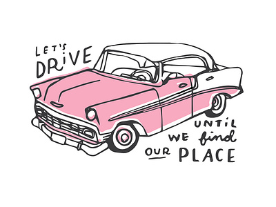 Our Place design drawing handlettering illustration lettering vintage vintage car