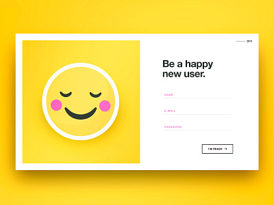 Be a happy new user dailyui signup signupdesign ui userexperience ux webdesign website