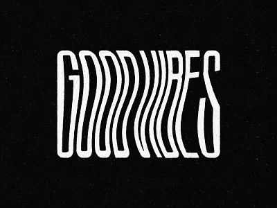 Good Vibes 1 - (Tough Love Type) condensed good vibes motivational texture type warp