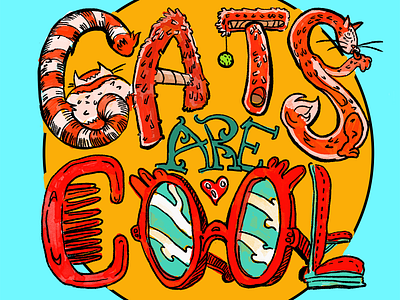 Cats Are Cool animal alphabet animal lover book illustration cat cat lady cat lover comics cozy domestic funny hand lettering humor kidsart pet lover pets photoshop sweet witty