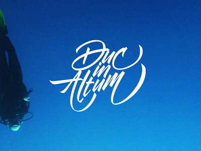 Duc in Altum handlettering script typography vector