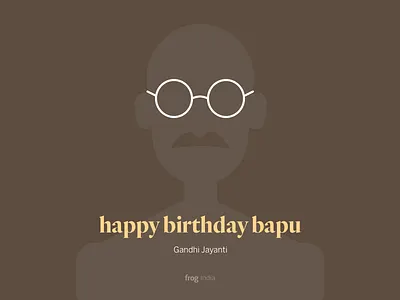Happy birthday Bapu baba bapu birthday charkha gandhi gandhiji glasses india patriotism peace soul wishes