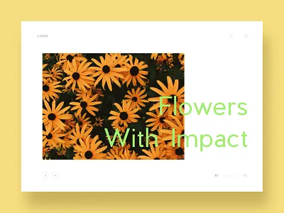 Flowers Web UI Exploration 01 app clean creative digital digital agency exploration flower header exploration inpiration interaction design landing page ui layout design minimal ui uidesign uiux ux uxdesign website yellow