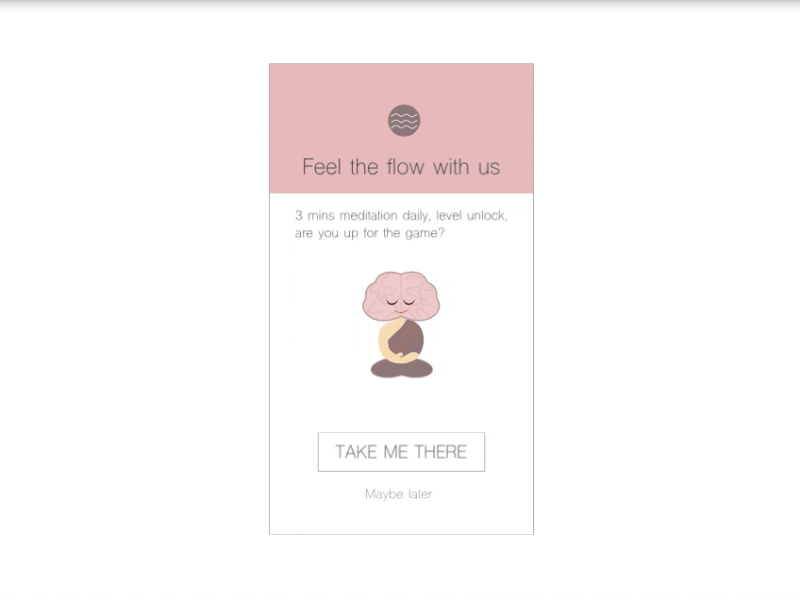 Pop-Up/Overlay app brain branding calm concept daily 100 challenge daily ui design flinto flow icon illustration logo meditation mindfulness overlays pop up sketch ui ux