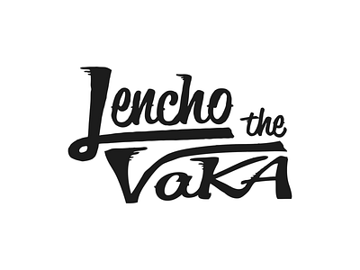 Hand Lettering "Lencho the VaKA" Logo brand branding design flat hand drawn hand drawn font hand drawn letters illustration illustrator logo type typography vector wacom