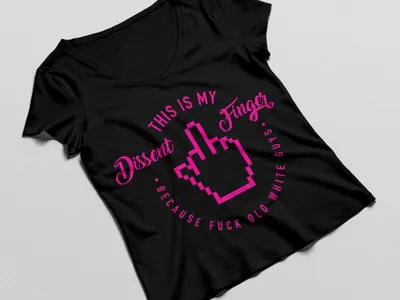 Dissent Finger dissent metoo nasty woman rbg venting