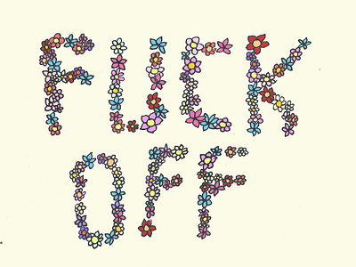 Fuck Off bold colourful feminine feminine font illustration line drawing typography