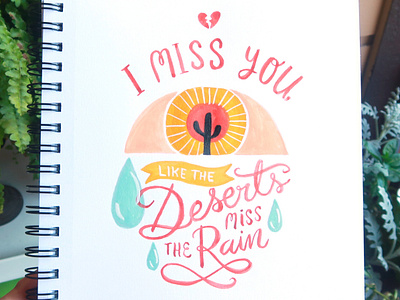 I Miss You art cactus desert gouache handlettering illustration lettering logo lyrics painting poster design sketchbook song lyrics tshirt design typography wip