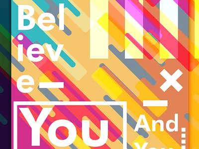 Believe design poster art street art typogaphy