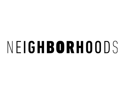 Neighborhoods - WIP black and white branding design font logo logotype type typography