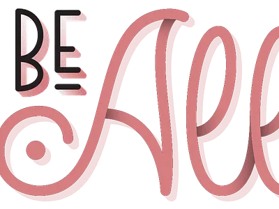 Let's Be Allies! (WIP) art deco design graphic design hand lettering handlettering letter design lettering monoline swash typography