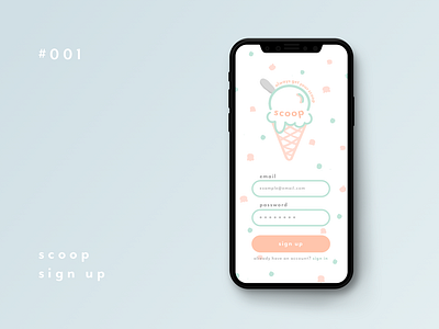 Daily UI 001 - Sign Up daily ui daily ui 001 daily100 dailyui dailyui001 icecream iphone x mobile mobiledesign signup sketch ui uidesign ux