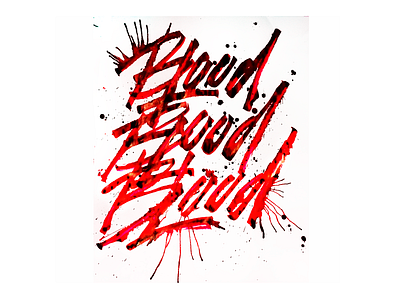 Blood calligraffiti calligraffity calligrafia calligraph calligraphy design graphicdesign ink lettering logodesign typo typography