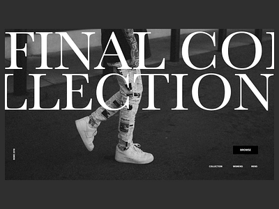 Final Collection Landing Page adobe xd black black and white clean dark fashion fashion blog fashion blogger fashion brand interface minimal photography typography ui ux web web design website xd