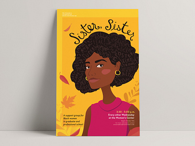 Sister, Sister adobe illustrator black students black women community design fall female illustration illustrator organic type poster poster design students support group typography university woman women womens center