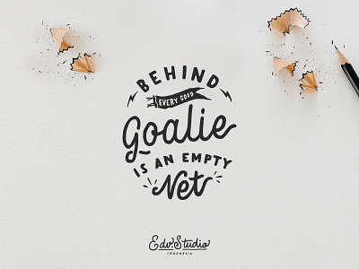 Behind every good goalie, is an empty net adventure apparel camping design handlettering mountain t shirt typography vintage