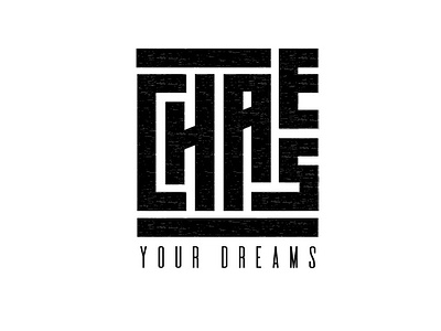 Chase Your Dreams design digital art graphic design graphic art logo logodesign type art typography