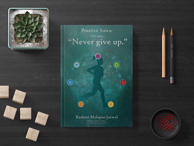 Positive Sutra: Life Says, “Never give up.” Book Cover book brand branding clean cover cover book cover design design design agency flat green identity illustration illustrator minimal typography vector