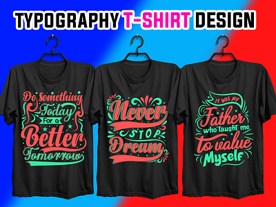 Typography t-shirt | Bulk t-shirt | Trendy t shirt designs bulk t shirt creative t shirt design design fashin graphic design illustration modern t shirt new t shirt shirt t shirt design trendy t shirt tshirt typography t shirt design