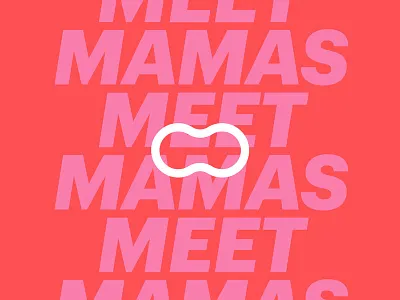 Mamas Meet Mamas app brand mobile mother mothers network peanut poster social team women